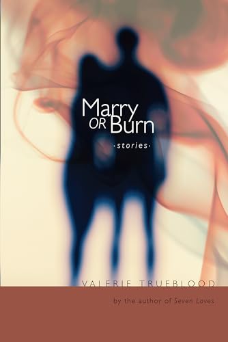 9781582435985: Marry or Burn: Stories