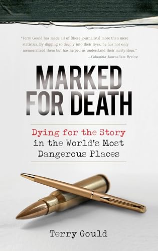 Beispielbild fr Marked for Death: Dying for the Story in the World's Most Dangerous Places zum Verkauf von Bookmans