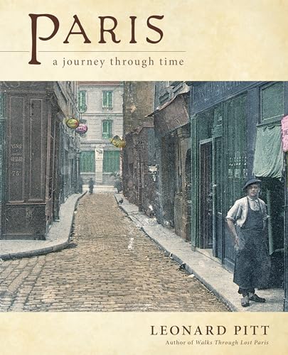 Stock image for Paris : A Journey Through Time for sale by Better World Books: West
