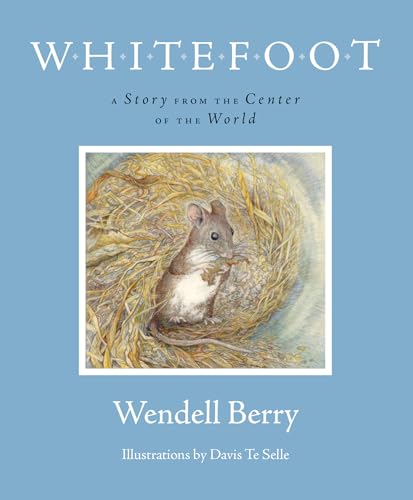 Beispielbild fr Whitefoot: A Story from the Center of the World zum Verkauf von Ergodebooks