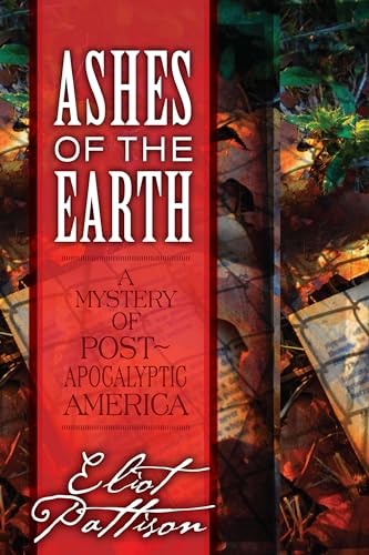 9781582436449: Ashes of the Earth: A Mystery of Post-Apocalyptic America