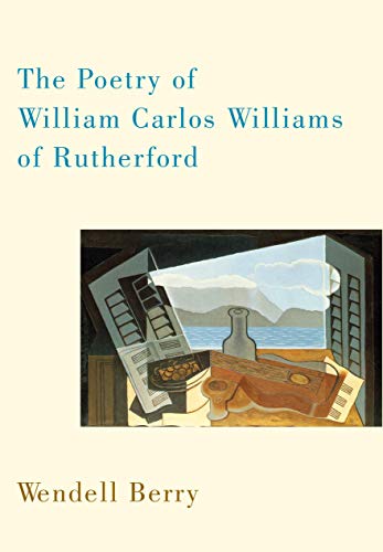 9781582437149: The Poetry of William Carlos Williams of Rutherford
