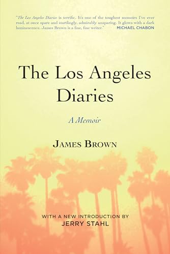Stock image for The Los Angeles Diaries: A Memoir [Paperback] Brown, James and Stahl, Jerry for sale by GridFreed