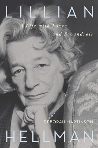 Stock image for Lillian Hellman: A Life with Foxes and Scoundrels for sale by SecondSale