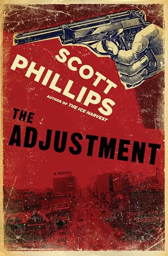 The Adjustment (9781582437309) by Phillips, Scott