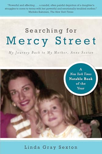 Stock image for Searching for Mercy Street: My Journey Back to My Mother, Anne Sexton for sale by ThriftBooks-Dallas