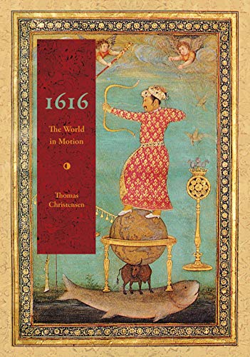 Beispielbild fr 1616: The World in Motion zum Verkauf von ThriftBooks-Atlanta