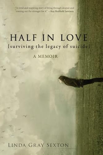 Stock image for Half in Love: Surviving the Legacy of Suicide for sale by ZBK Books