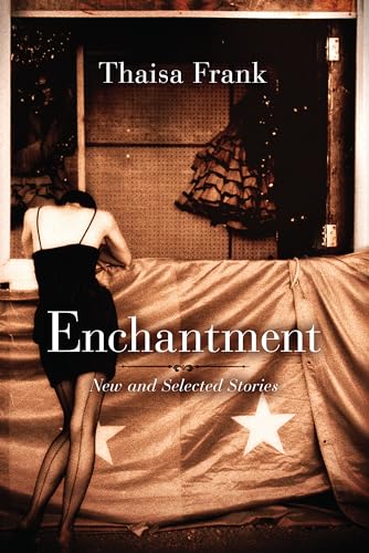 Beispielbild fr Enchantment : New and Selected Stories zum Verkauf von Better World Books