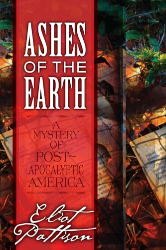 9781582438160: Ashes of the Earth: A Mystery of Post-Apocalyptic America