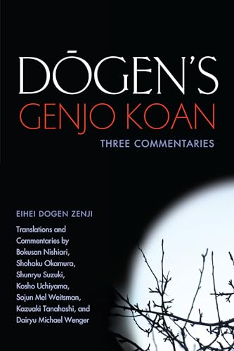 9781582438276: Dogen's Genjo Koan: Three Commentaries