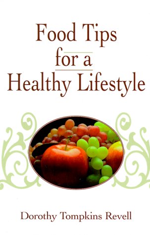 9781582440170: Food Tips for a Healthy Life Style