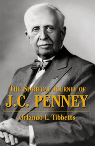 The Spiritual Journey of J. C. Penney (Signed)