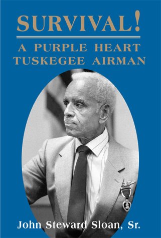 9781582440828: Survival!: A Purple Heart Tuskegee Airman
