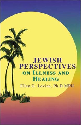 Imagen de archivo de Jewish Perspectives on Illness and Healing a la venta por Ergodebooks