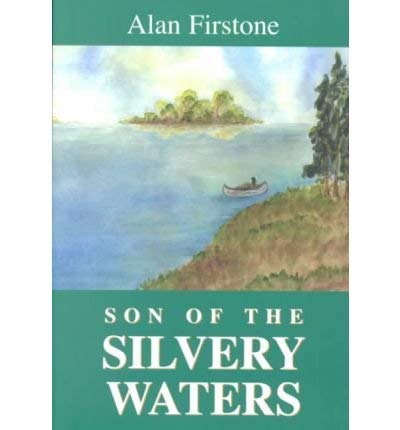 Stock image for Son of the Silvery Waters for sale by Ergodebooks