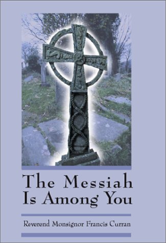 Beispielbild fr The Messiah Is Among You zum Verkauf von UHR Books