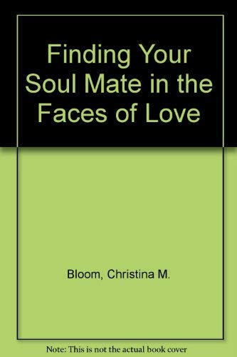 Stock image for Finding Your Soul Mate in the Faces of Love : A Collection of Photographs with Celebrity Couples Who Have Similar Facial Features for sale by Better World Books