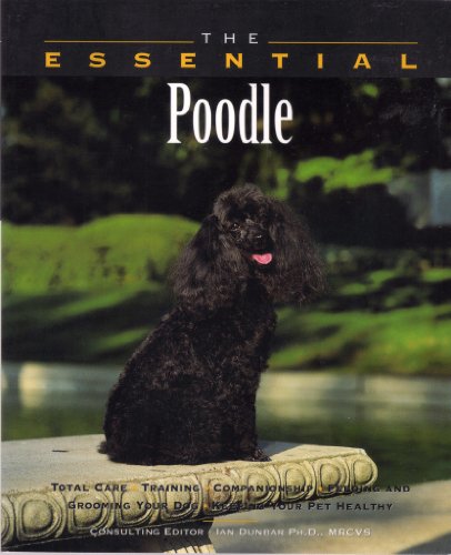 Imagen de archivo de The Essential Poodle a la venta por Goodwill of Colorado