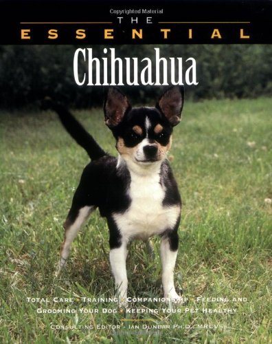 Beispielbild fr The Essential Chihuahua zum Verkauf von SecondSale