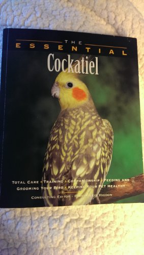 Beispielbild fr The Essential Cockatiel zum Verkauf von Better World Books