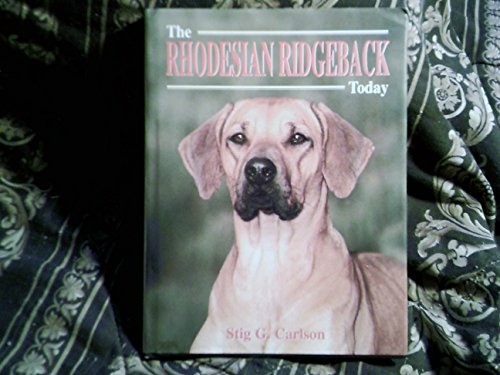 9781582450391: The Rhodesian Ridgeback Today