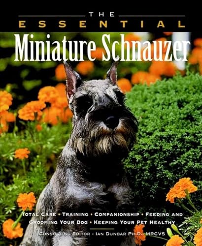 9781582450698: The Essential Miniature Schnauzer (Essential Guide S.)