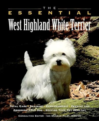 Stock image for The Essential West Highland White Terrier (Howell Book House's Essential) for sale by SecondSale