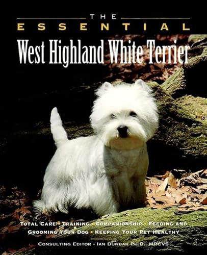 The Essential West Highland White Terrier (Essential Guide)