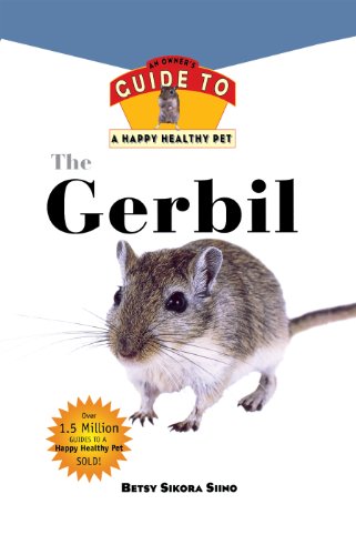 Stock image for Gerbil : An Owner's Guide to a Happy Healthy Pet for sale by Better World Books