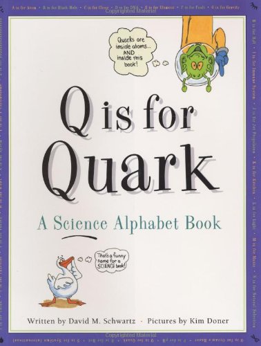 Beispielbild fr Q Is for Quark : A Science Alphabet Book zum Verkauf von Better World Books: West
