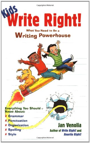 Beispielbild fr Kids Write Right! : What You Need to Be a Writing Powerhouse zum Verkauf von Better World Books