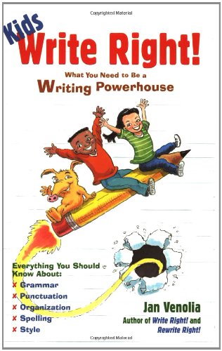 Stock image for Kids Write Right!: What You Need to Be a Writing Powerhouse for sale by ThriftBooks-Dallas