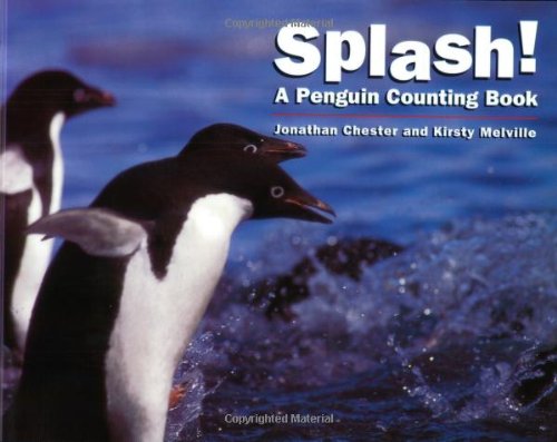 9781582460420: Splash!: A Penguin Counting Book