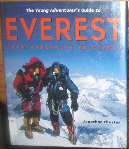 9781582460697: Young Adventurer's Guide to Everest: From Avalanche to Zopkiok
