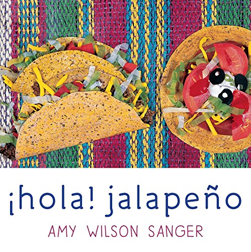 Stock image for Hola! Jalapeno (World Snacks Series) (Spanish and English Edition) for sale by SecondSale