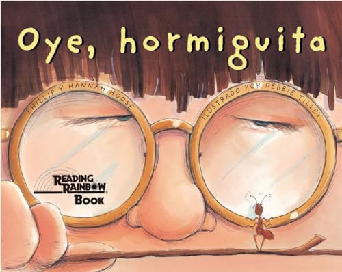 Beispielbild fr Oye, Hormiguita (Hey, Little Ant Spanish Edition) zum Verkauf von ThriftBooks-Atlanta