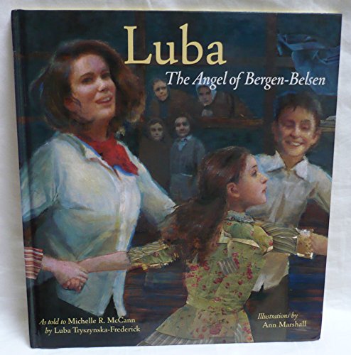 Stock image for Luba: The Angel of Bergen-Belsen for sale by ZBK Books