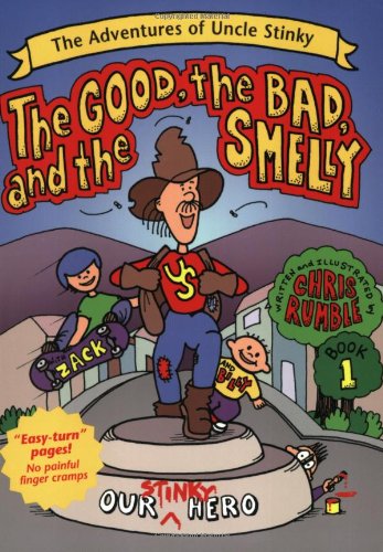 Beispielbild fr The Good, the Bad, and the Smelly (Adventures of Uncle Stinky) zum Verkauf von Gulf Coast Books