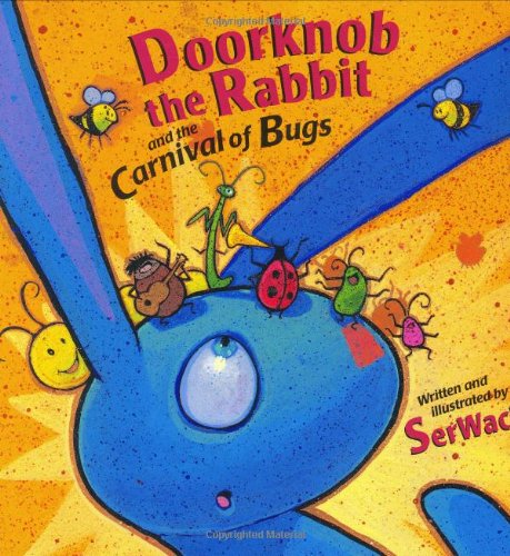 Stock image for Doorknob the Rabbit and the Carnival of Bugs for sale by Kevin T. Ransom- Bookseller