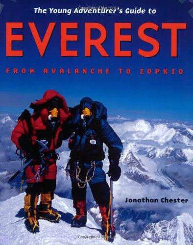 Stock image for Young Adventurers' Guide to Everest: From Avalanche to Zopkio for sale by More Than Words