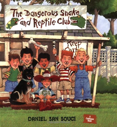 The Dangerous Snake and Reptile Club (9781582461885) by San Souci, Daniel