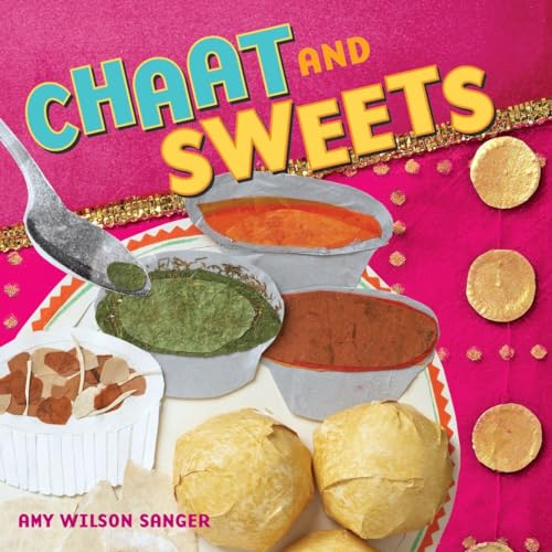 9781582461939: Chaat & Sweets (World Snacks Series)