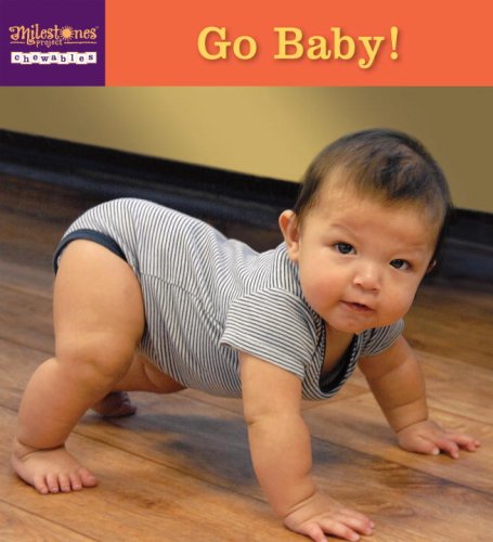 Stock image for Go Baby! (Milestones Project Chewables) for sale by Ergodebooks
