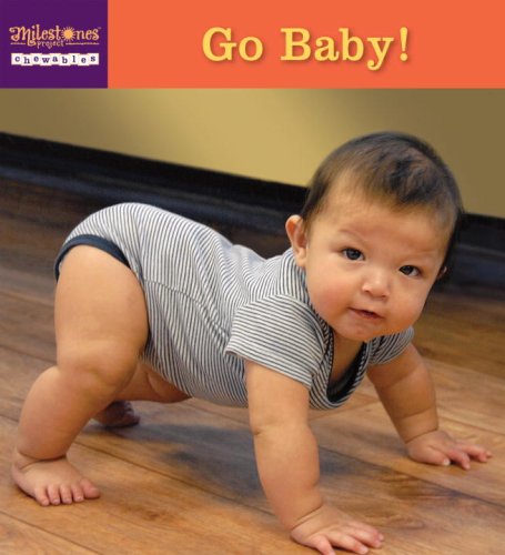 9781582462110: Go Baby! (Milestones Project Chewables)