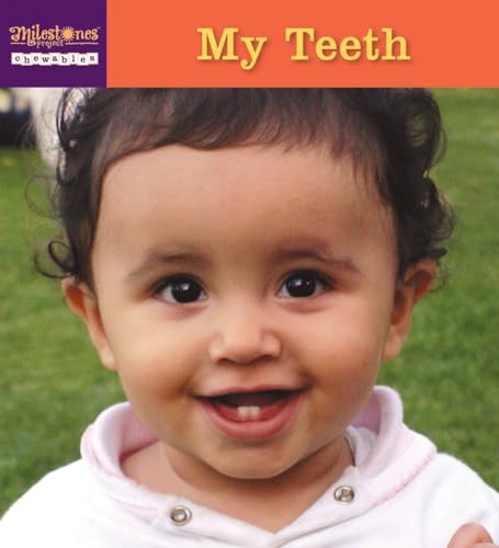 9781582462127: My Teeth (Milestones Project Chewables)