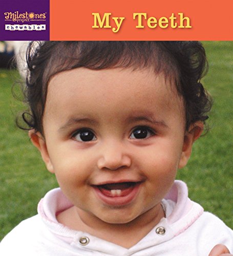 Stock image for Milestones Project: My Teeth for sale by Reliant Bookstore
