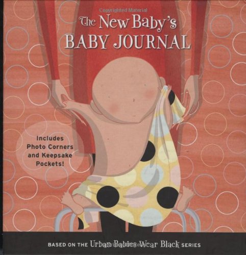 Beispielbild fr New Baby's Baby Journal (An Urban Babies Wear Black Book) zum Verkauf von medimops