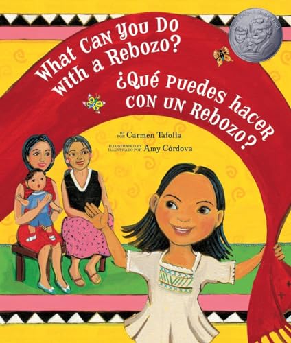 9781582462707: What Can You Do With a Rebozo?/Qu puedes hacer con un rebozo? (English and Spanish Edition)