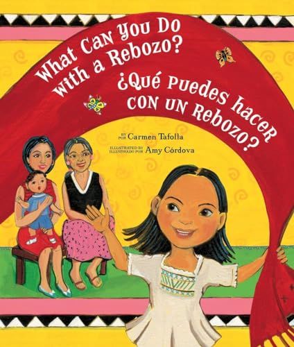 Stock image for What Can You Do With a Rebozo?/?Qu? puedes hacer con un rebozo? (English and Spanish Edition) for sale by SecondSale